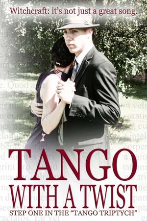 Tango with a Twist (Special Edition) de MR John Robert Mack