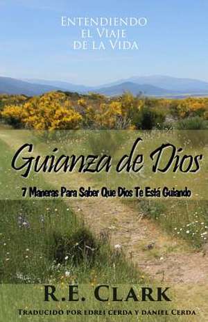 Guianza de Dios de R. E. Clark