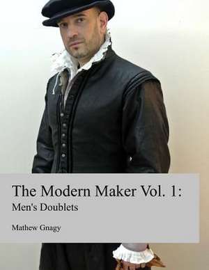 The Modern Maker de MR Mathew Gnagy