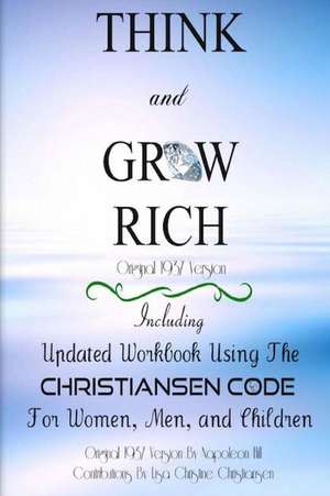 Think and Grow Rich Original 1937 Version de Napoleon Hill