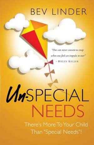 Un-Special Needs de Bev Linder