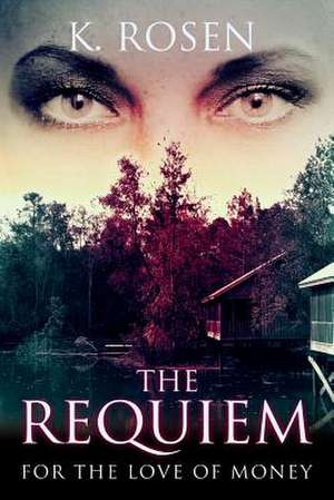 The Requiem de K. Rosen