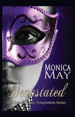 Devastated de Monica May