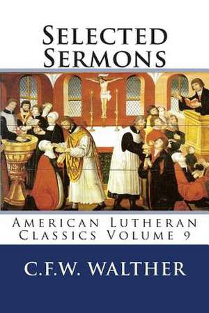 Selected Sermons de C. F. W. Walther