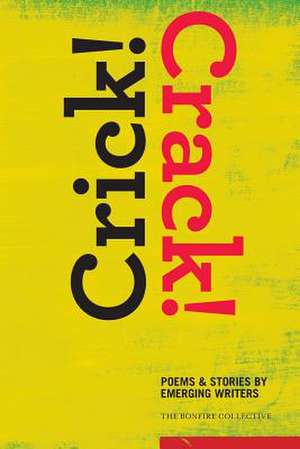 Crick! Crack! de Shelana Desilva