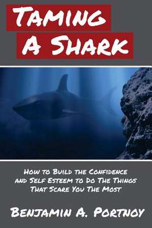 Taming a Shark de Benjamin a. Portnoy