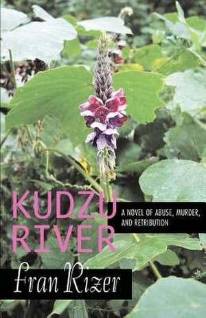 Kudzu River de Fran Rizer