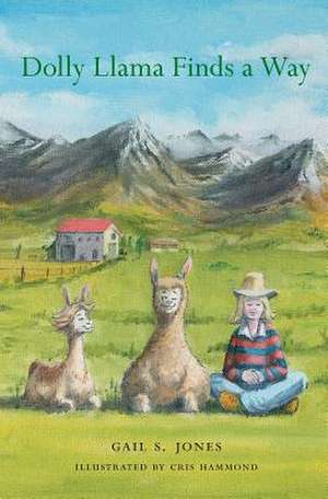 Dolly Llama Finds a Way de Gail S. Jones