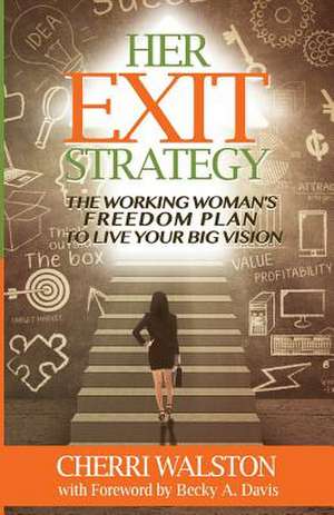 Her Exit Strategy de Cherri Walston