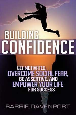 Building Confidence de Barrie Davenport