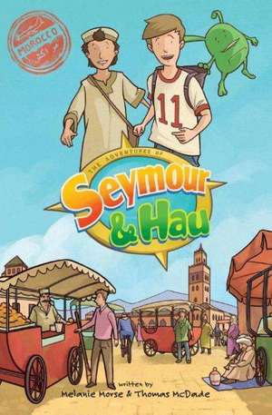 The Adventures of Seymour & Hau de Melanie Morse