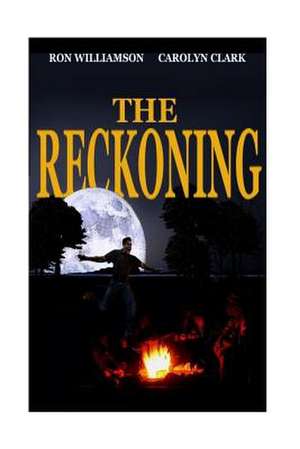 The Reckoning de Ron Williamson