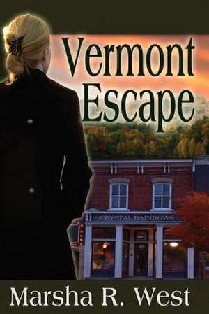 Vermont Escape de Marsha R. West