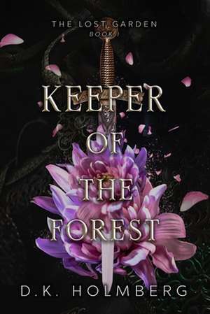 Keeper of the Forest de D. K. Holmberg