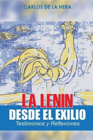 La Lenin Desde El Exilio de Maikel Arista-Salado