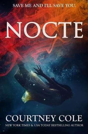 Nocte: Trilogy de Courtney Cole