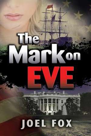 The Mark on Eve de Joel Fox