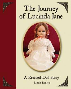 The Journey of Lucinda Jane de Linda Ridley