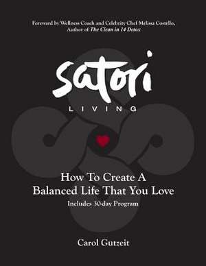 Satori Living de Carol Gutzeit