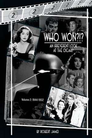 Who Won?!? an Irreverent Look at the Oscars, Volume 2 de Robert James