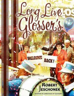 Long Live Glosser's de Robert Jeschonek