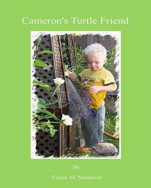 Cameron's Turtle Friend de Victor M. Sandoval