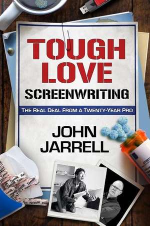 Tough Love Screenwriting