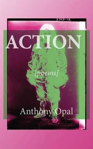 Action de Anthony Opal