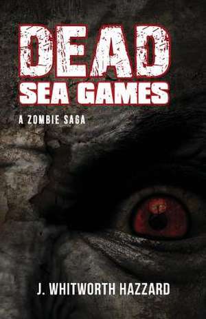 Dead Sea Games de J. Whitworth Hazzard