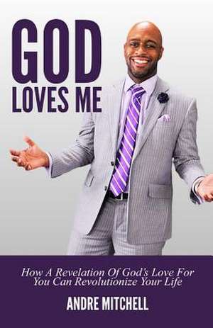 God Loves Me de Andre Mitchell