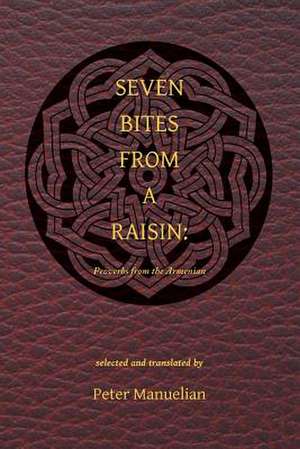 Seven Bites from a Raisin