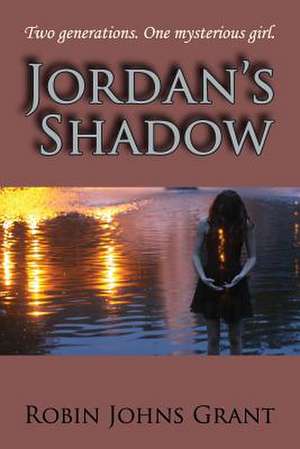 Jordan's Shadow de Robin Johns Grant