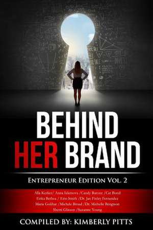 Behind Her Brand de Kimberly Pitts