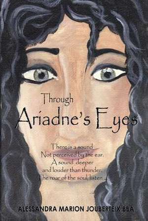 Through Ariadne's Eyes de Alessandra Marion Jouberteix