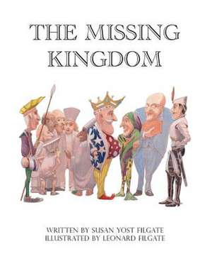 The Missing Kingdom de Susan Yost Filgate