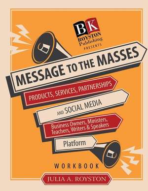 Message to the Masses Workbook de Julia a. Royston