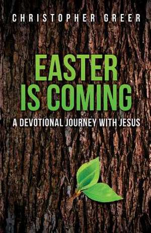 Easter Is Coming de Christopher Greer