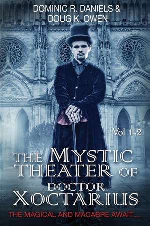 The Mystic Theater of Doctor Xoctarius