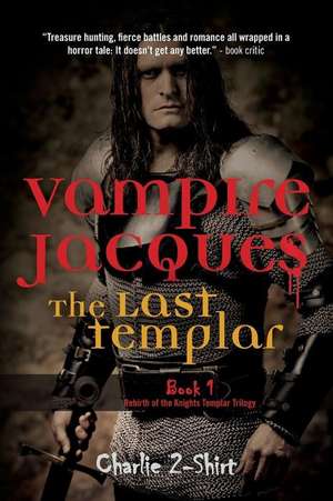 Vampire Jacques the Last Templar