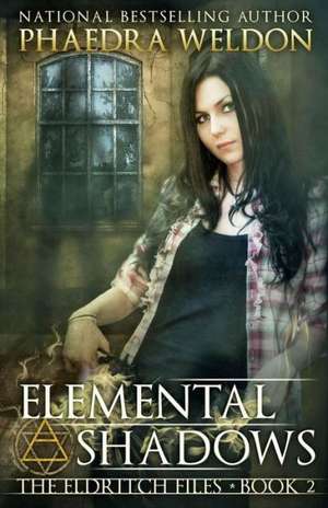 Elemental Shadows: Divinely Speaking de Phaedra Weldon