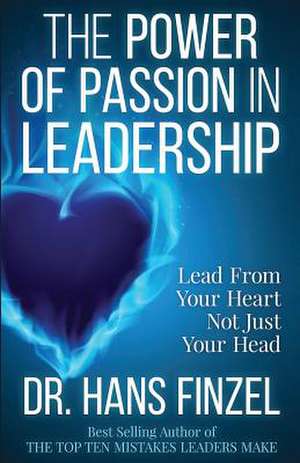 The Power of Passion in Leadership