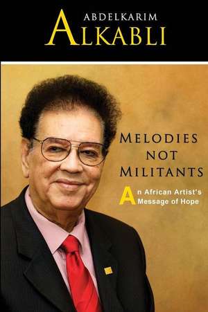 Melodies Not Militants