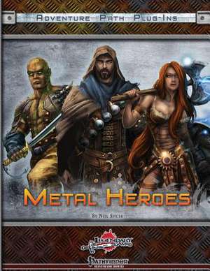 Metal Heroes de Neil Spicer