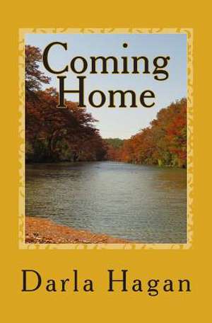 Coming Home de Darla Hagan