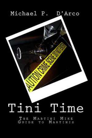 Tini Time de Michael P. D'Arco