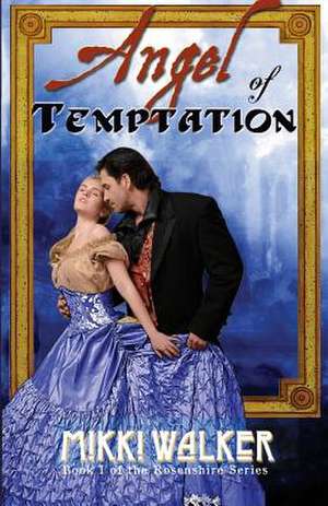 Angel of Temptation de Mikki Walker