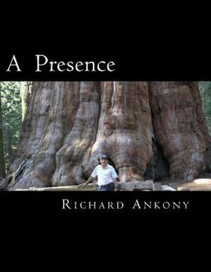 A Presence de Richard Ankony