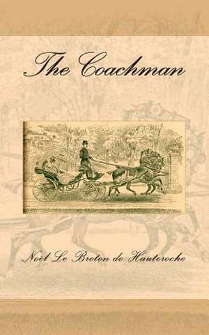 The Coachman de Noel Le Breton De Hauteroche