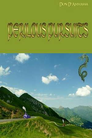 Perilous Pursuits de Don D'Ammassa