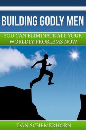 Building Godly Men